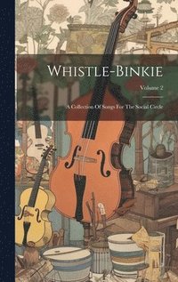 bokomslag Whistle-binkie