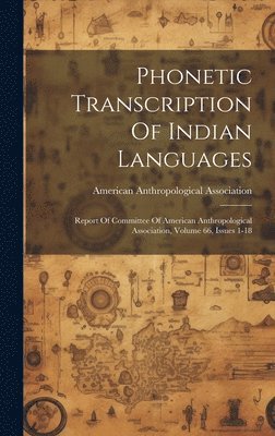 bokomslag Phonetic Transcription Of Indian Languages