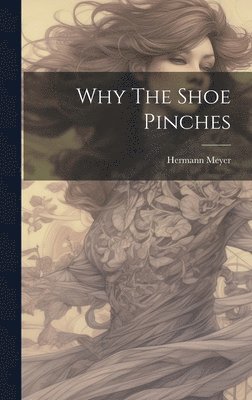 Why The Shoe Pinches 1