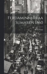 bokomslag Ferdaminni Fraa Sumaren 1860