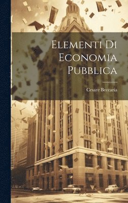 bokomslag Elementi Di Economia Pubblica