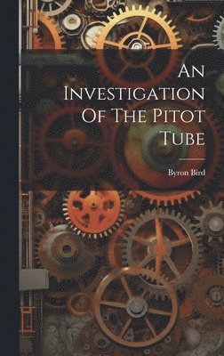bokomslag Investigation Of The Pitot Tube