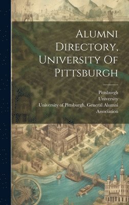 Alumni Directory, University Of Pittsburgh 1