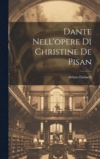 bokomslag Dante Nell'opere Di Christine De Pisan