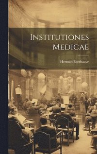 bokomslag Institutiones Medicae