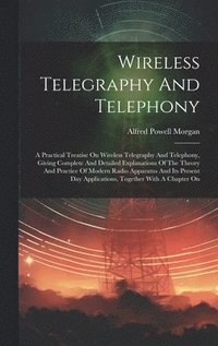bokomslag Wireless Telegraphy And Telephony