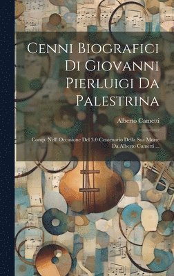 Cenni Biografici Di Giovanni Pierluigi Da Palestrina 1