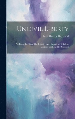 Uncivil Liberty 1
