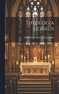 bokomslag Theologia Moralis