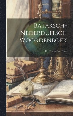 Bataksch-nederduitsch Woordenboek 1