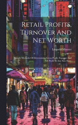 Retail Profits, Turnover And Net Worth 1