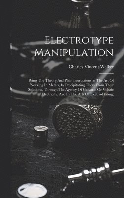 Electrotype Manipulation 1