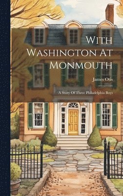 bokomslag With Washington At Monmouth