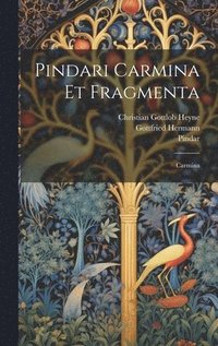 bokomslag Pindari Carmina Et Fragmenta