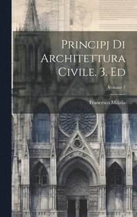 bokomslag Principj Di Architettura Civile. 3. Ed; Volume 1