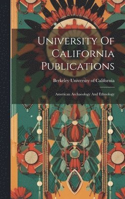 Berkeley University Of California - University Of California Publications, Inbunden