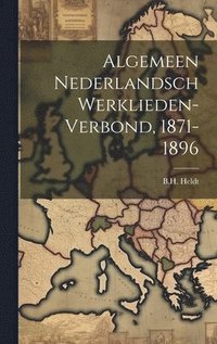 bokomslag Algemeen Nederlandsch Werklieden-verbond, 1871-1896