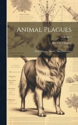 George Fleming - Animal Plagues, Inbunden