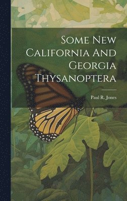 Some New California And Georgia Thysanoptera 1