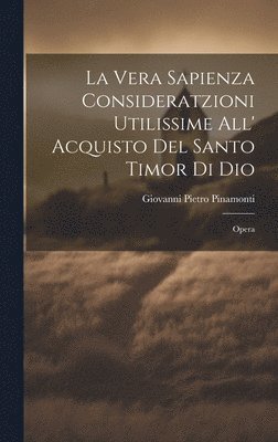 bokomslag Vera Sapienza Consideratzioni Utilissime All' Acquisto Del Santo Timor Di Dio