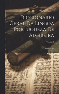 bokomslag Diccionario Geral Da Lingoa Portugueza De Algibeira