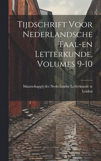 bokomslag Tijdschrift Voor Nederlandsche Taal-en Letterkunde, Volumes 9-10