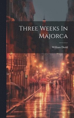 Three Weeks In Majorca
