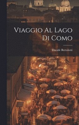 bokomslag Viaggio Al Lago Di Como