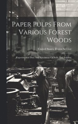 bokomslag Paper Pulps From Various Forest Woods
