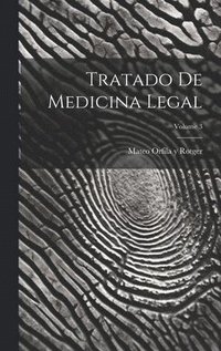 bokomslag Tratado De Medicina Legal; Volume 3