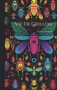bokomslag Vie De Grillon