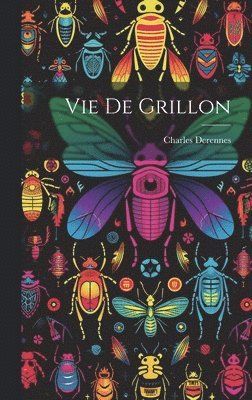 Vie De Grillon 1