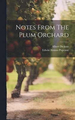 bokomslag Notes From The Plum Orchard