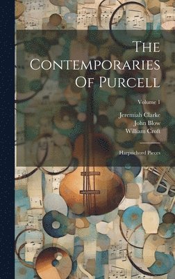 John Blow, William Croft, Jeremiah Clarke - Contemporaries Of Purcell, Inbunden