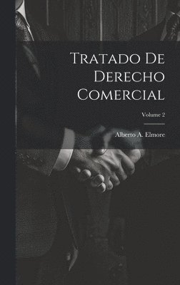 Tratado De Derecho Comercial; Volume 2 1