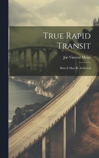 bokomslag True Rapid Transit