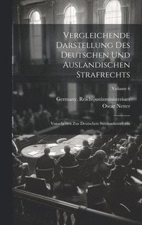 bokomslag Vergleichende Darstellung Des Deutschen Und Auslandischen Strafrechts