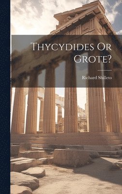 Thycydides Or Grote? 1