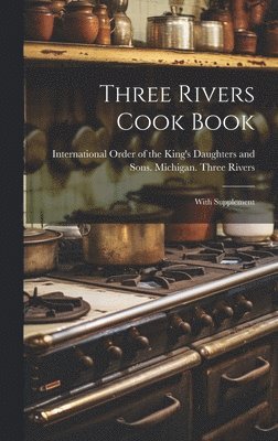 Three Rivers Cook Book 1