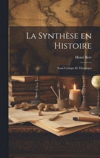 bokomslag La synthse en histoire