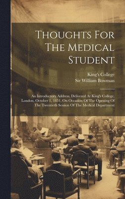 bokomslag Thoughts For The Medical Student