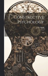 bokomslag Constructive Psychology; Or