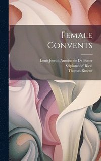 bokomslag Female Convents