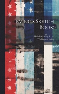 bokomslag Irving's Sketch Book;