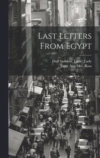 bokomslag Last Letters From Egypt