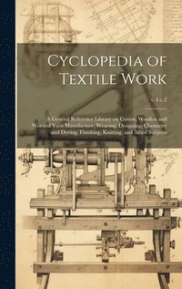 bokomslag Cyclopedia of Textile Work