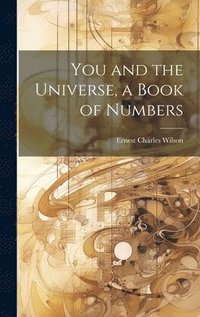 bokomslag You and the Universe, a Book of Numbers