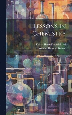 Lessons in Chemistry 1