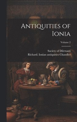 Antiquities of Ionia; Volume 2
