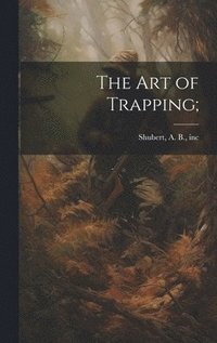 bokomslag Art of Trapping;